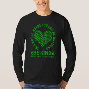 Mental Health Awareness Month 2022 Sei freundlich  T-Shirt