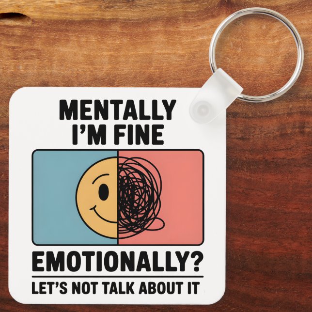 Mental Health Relatable Quote Schlüsselanhänger (Rückseite)