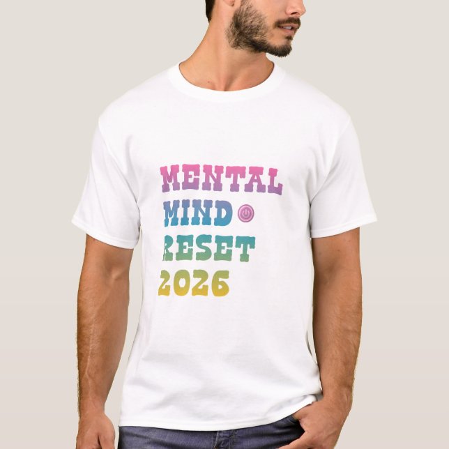 Mental Health Reset 2026 Shirt – Positive Mindset  (Vorderseite)