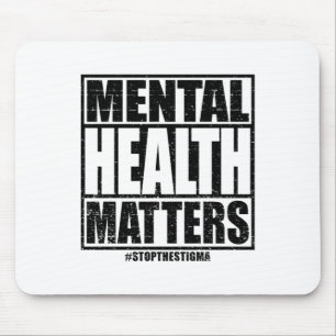 Mental Health S Mental Health Awareness-Geber-Stic Mousepad