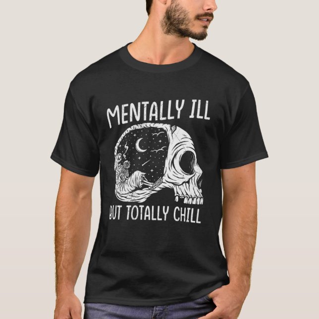 Mental Ill, aber total Chillout trinker Barista Es T-Shirt (Vorderseite)