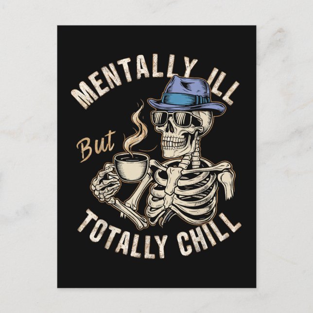 Mental Ill, aber Totally Chill Postkarte (Vorderseite)