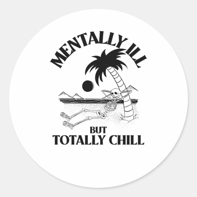 Mental Ill, aber Totally Chill Sticker (Vorderseite)
