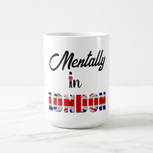 Mental in London Coffee Tasse