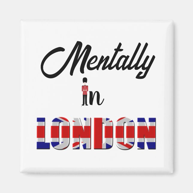 Mental In London Magnet (Devant)