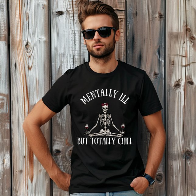 Mental krank, aber total kühl witzige Zitate T-Shirt (Von Creator hochgeladen)