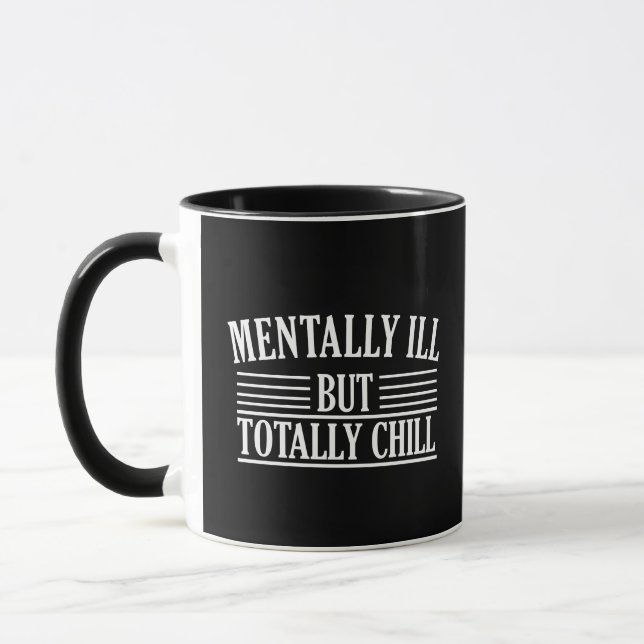 Mental krank, aber total kühl witzige Zitate Tasse (Links)