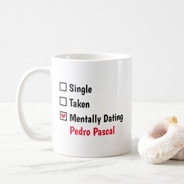 Mental Verabredet Pedro Pascal Customize Status Kaffeetasse (Mit Donut)