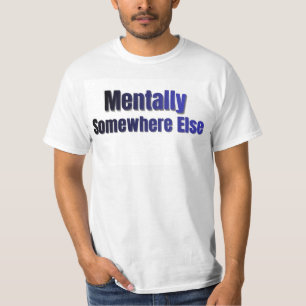 Mental woanderswo Lustiges Introvertiertes T-Shirt