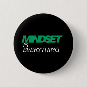 Mentalität ist alles, Inspirierend, Motivierend Button