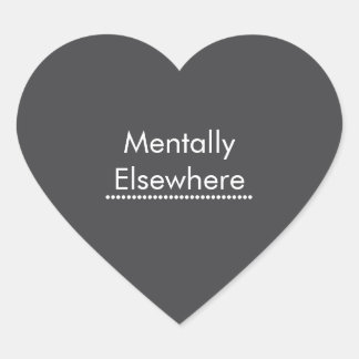 Mentally Elsewhere sticker, Funny Introvert Daydre Herz-Aufkleber