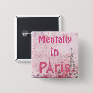 Mentally in Paris Button