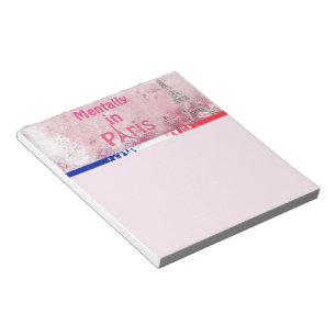 Mentally in Paris Notepad Notizblock