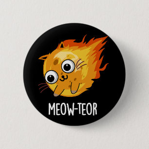 Meow-teor Funny Meteor Pun Dark BG Button