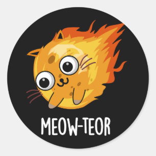 Meow-teor Funny Meteor Pun Dark BG Runder Aufkleber