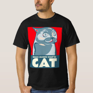 Meow veut dire woo en chat citation drôle T-Shirt