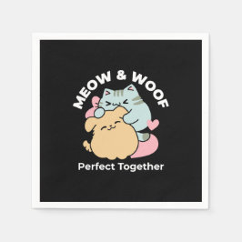 Meow & Woof perfekt zusammen - Niedliche Katze und Serviette