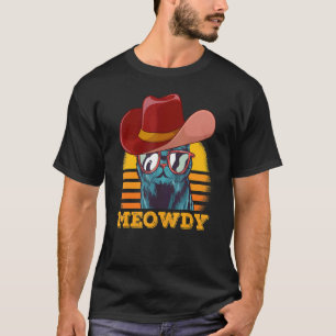 Meowdy Cat Meme Matching Meow und Howdy Country m T-Shirt