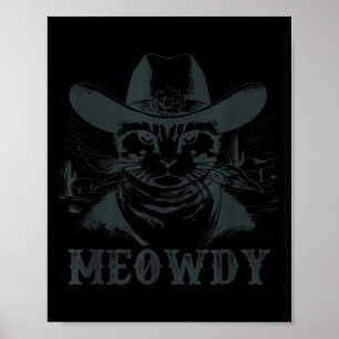 Meowdy - Mashup between Meow and Howdy - Funny Cat Poster