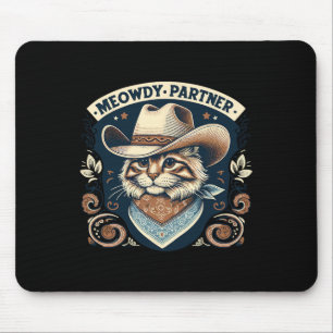 Meowdy Partner Cat Cowboy Hat Howdy Funny Country Mousepad