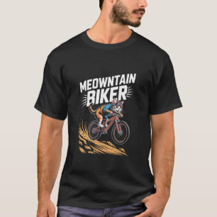 Meowntain Biker Katze Auf Einem Fahrrad T-Shirt