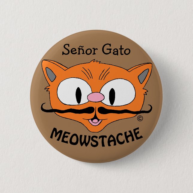 MEOWSTACHE Schnurrbart Katze Señor Gato Button (Vorderseite)