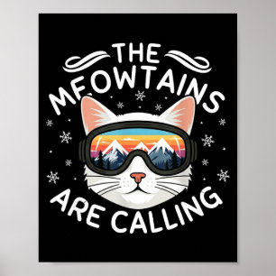 Meowtains rufen lustige Katzen-Skiing Retro-Sonnen Poster