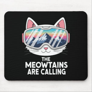 Meowtains rufen lustigen Skifahren Katzenliebhaber Mousepad