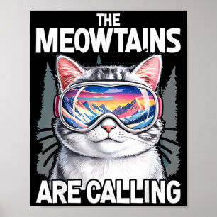 Meowtains rufen lustigen Skifahrenden Katzenliebha Poster