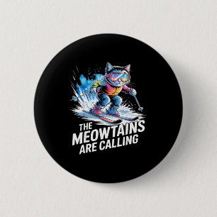 Meowtains rufen Skikatze Skifahrer lustiges Skifah Button