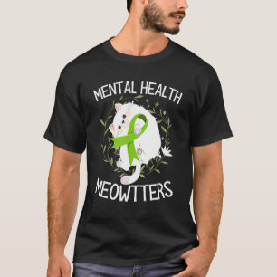 Meowtters Mental Health beendet Stigma Support Cha T-Shirt