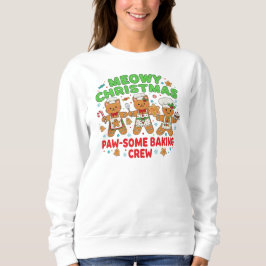 "Meowy Christmas Baking Crew Sweatshirt