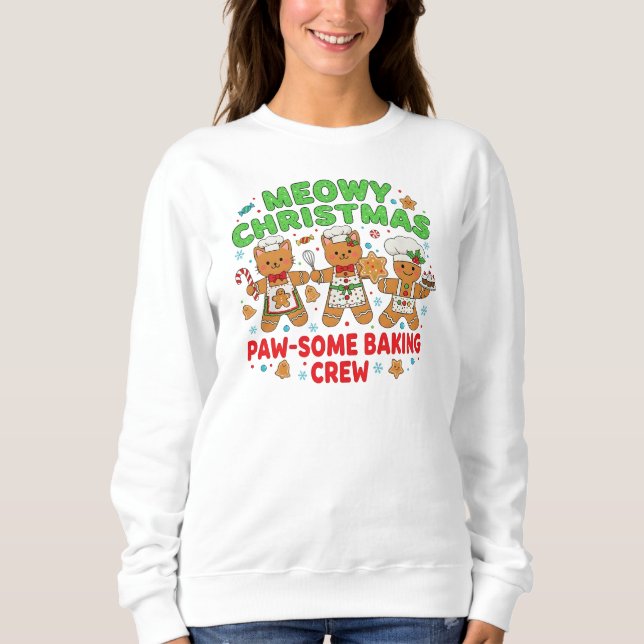 "Meowy Christmas Baking Crew Sweatshirt (Vorderseite)
