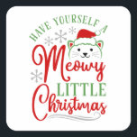 Meowy Little Christmas Quadratischer Aufkleber<br><div class="desc">Purrr-fect für Katzenliebhaber! Im Text steht: "Haben Sie sich selbst ein Meowy Little Christmas".</div>