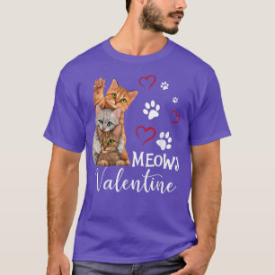 Meowy Valentine Cats Niedlich Kitten Cat Valentine T-Shirt