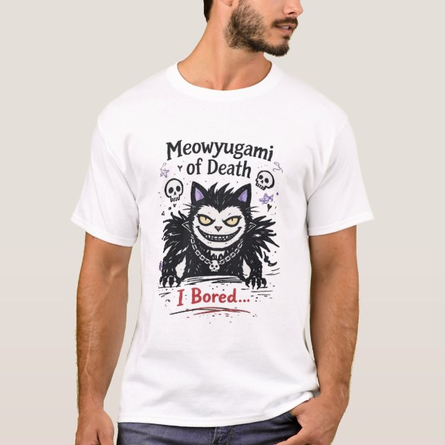 Meowyugami of Death – I’m Bored Cat Parody T-Shirt (Vorderseite)