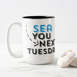 Mer vous mardi prochain tasse de café