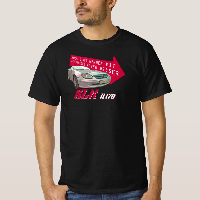 Mercedes Benz - SLK R170 - Manche Dinge werden T-Shirt (Vorderseite)