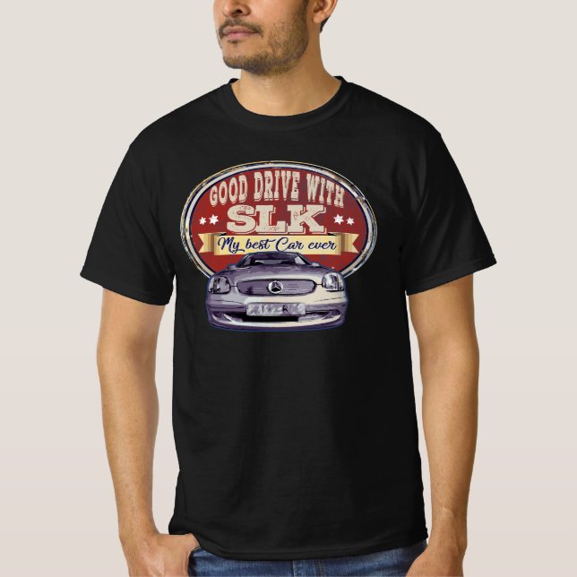 Mercedes SLK R 170 - Good Drive with my SLK T-Shirt (Vorderseite)