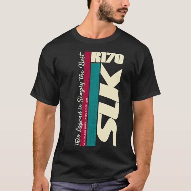 Mercedes SLK R 170 - The Legend Is symply the best T-Shirt (Vorderseite)