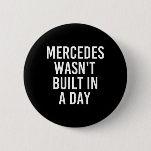 Mercedes wurde nicht in einem sonnigen Geburtstags Button