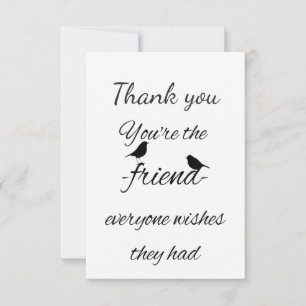Merci Vous êtes l'ami que tout le monde veut Citer