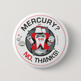 "Mercury? Nein, Dank!" Button/Knopf Button