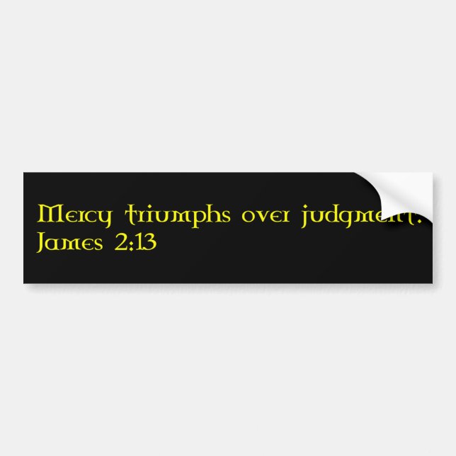 Mercy Triumphs James 2:13 Autoaufkleber (Vorne)