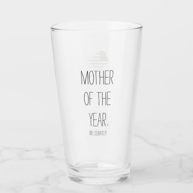 Mère de l'annéeMD (Non, sérieusement) Verre (Devant)
