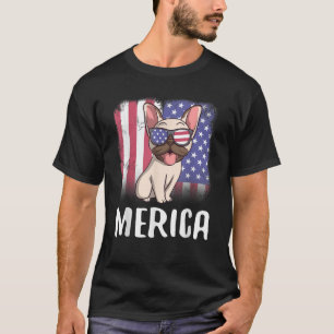 Merica French Bulldog Dog Frenchie Amerikanische F T-Shirt