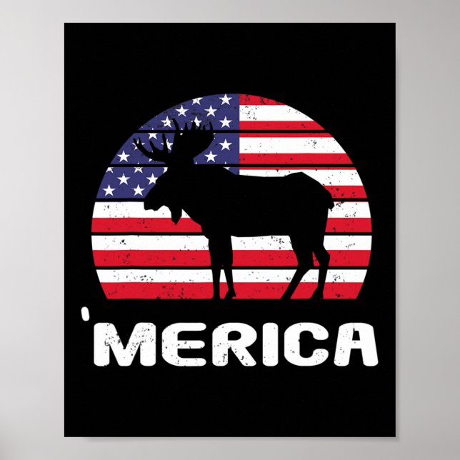 Merica Moose American Flag Usa Patriotic Independe Poster (Vorne)