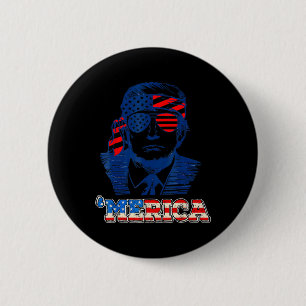 Merica Trump glücklich über den 4. Juli Trump - Am Button