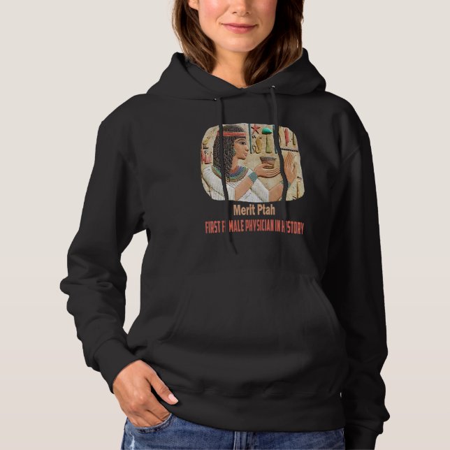 Merit Ptah Erste Frau Pharaoh Arzt Ancient Egy Hoodie (Vorderseite)