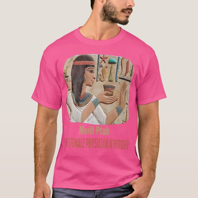 Merit Ptah Erste Frau Pharaoh Arzt Ancient Egy T-Shirt (Vorderseite)